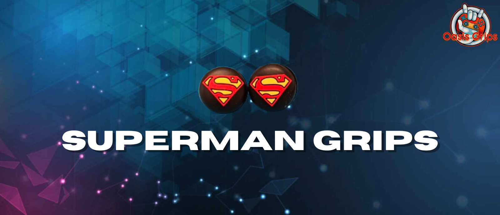 Superman Grips